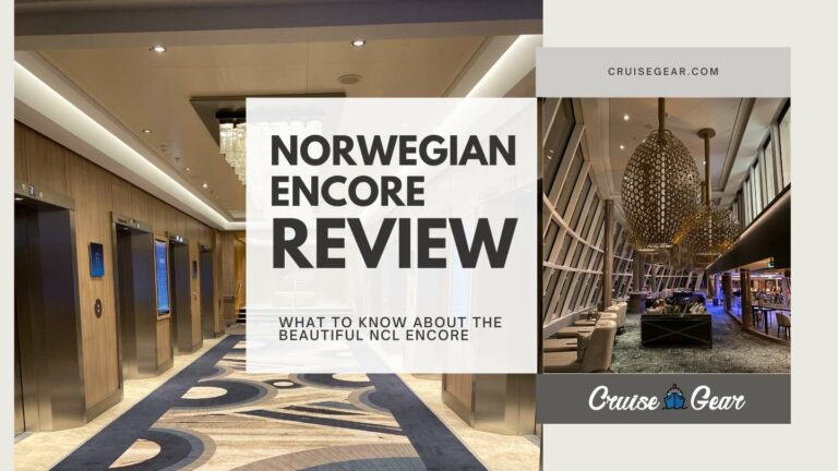 Norwegian Encore Review – our favorite NCL ship