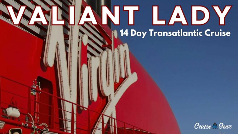 Virgin Voyages 14 Day Transatlantic Cruise on Valiant Lady. What to expect.