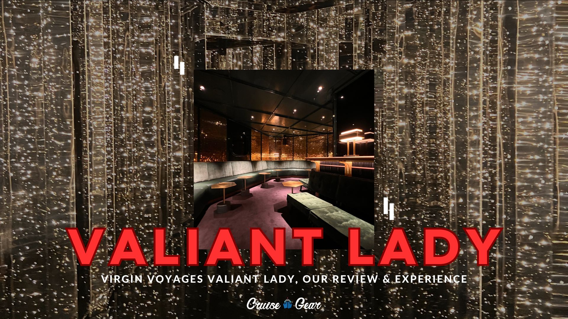 Valiant Lady .. Valiant Effort… Virgin Voyages Valiant Lady Review &Amp; Our Real Experience 1 Valiant Lady Virgin Voyages Review