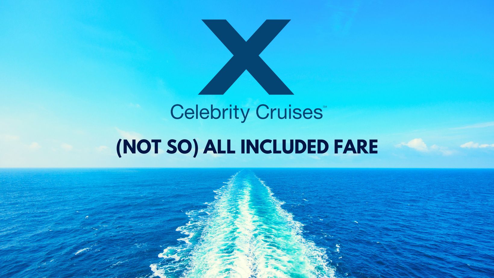 Celebrity Cruises All Included - Is It Worth It Now? 2 celebrity cruises all included information