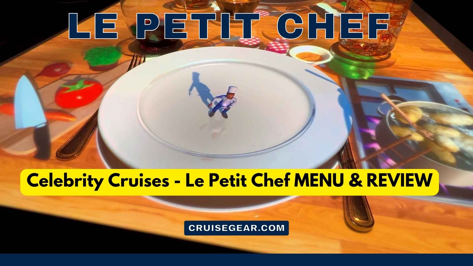 Le Petit Chef Celebrity Cruises Menu & Review Is it worth it